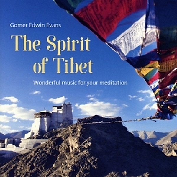 The Spirit Of Tibet, Gomer Edwin Evans