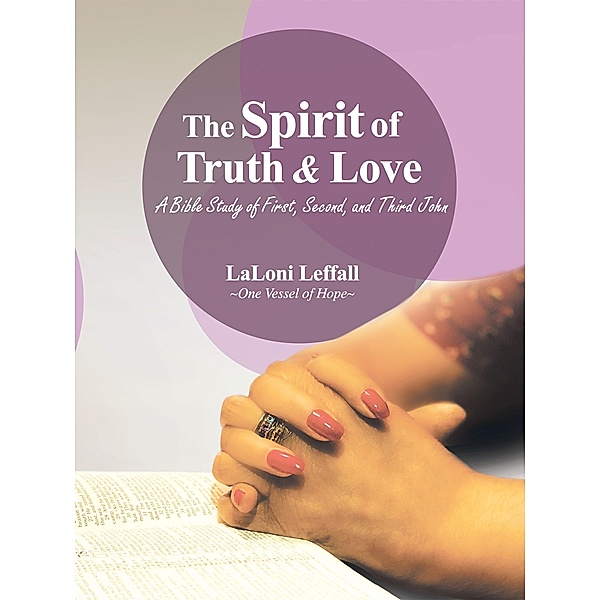 The Spirit of Truth & Love, Laloni Leffall