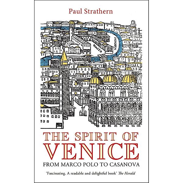 The Spirit of Venice, Paul Strathern
