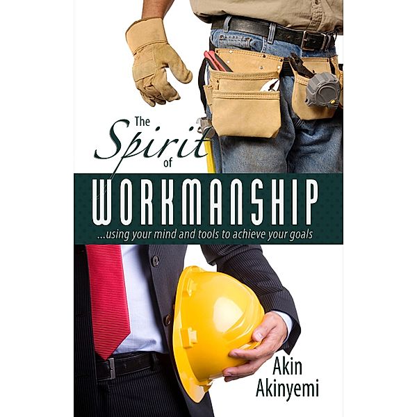 The Spirit of Workmanship, Akin Akinyemi