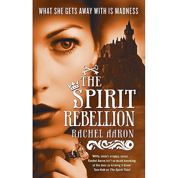 The Spirit Rebellion / Legend of Eli Monpress Bd.2, Rachel Aaron