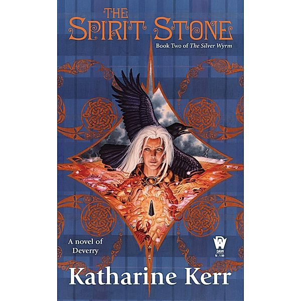 The Spirit Stone / Deverry: Silver Wyrm Bd.2, Katharine Kerr