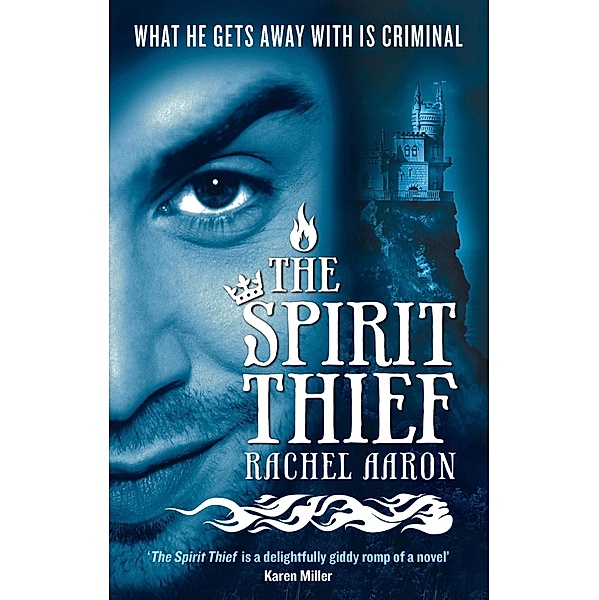 The Spirit Thief / Legend of Eli Monpress Bd.1, Rachel Aaron