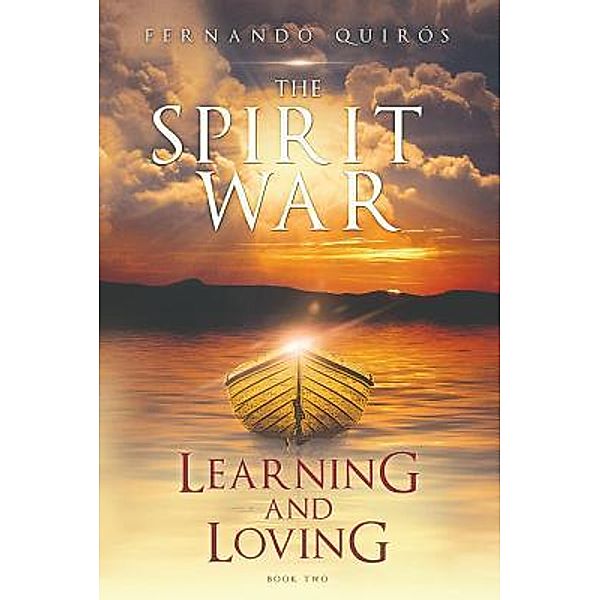 The Spirit War - Part 2 / Fernando Quiros, Fernando Quiros