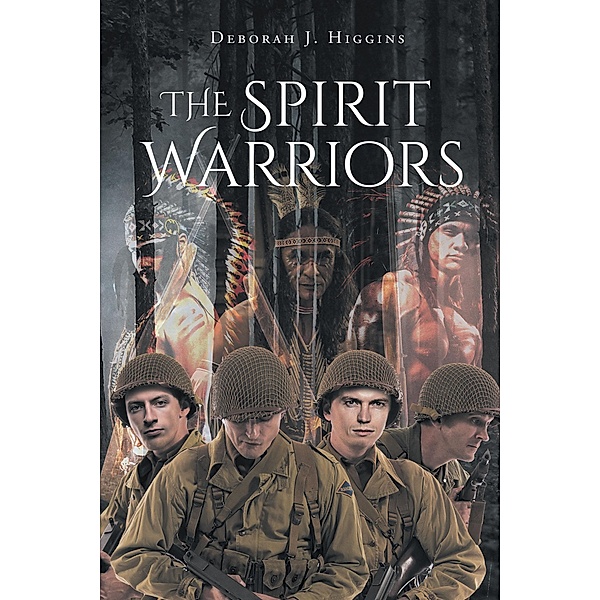 The Spirit Warriors, Deborah J. Higgins
