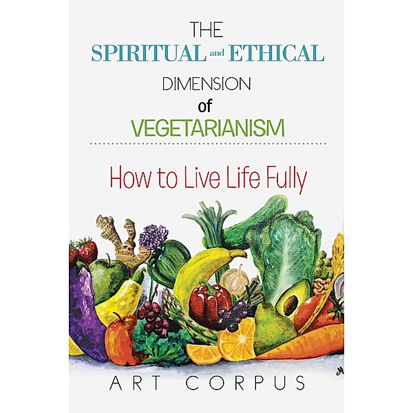 The Spiritual and Ethical Dimension of Vegetarianism, Art Corpus