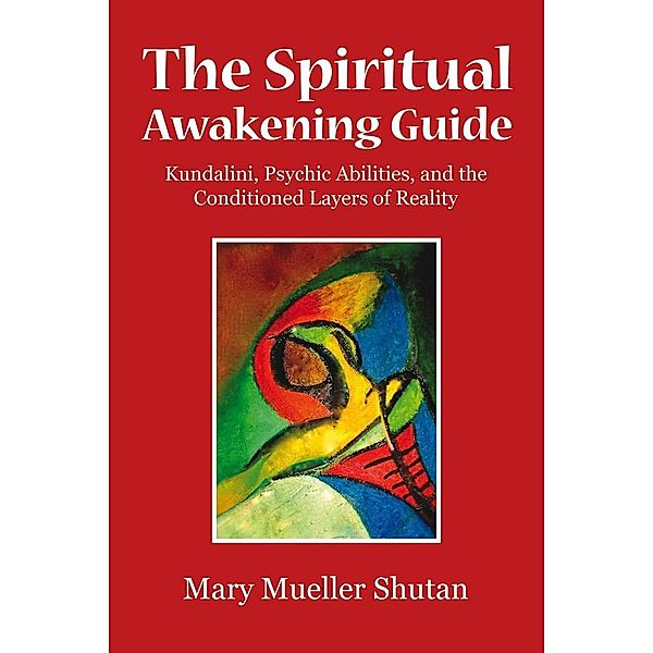 The Spiritual Awakening Guide, Mary Mueller Shutan