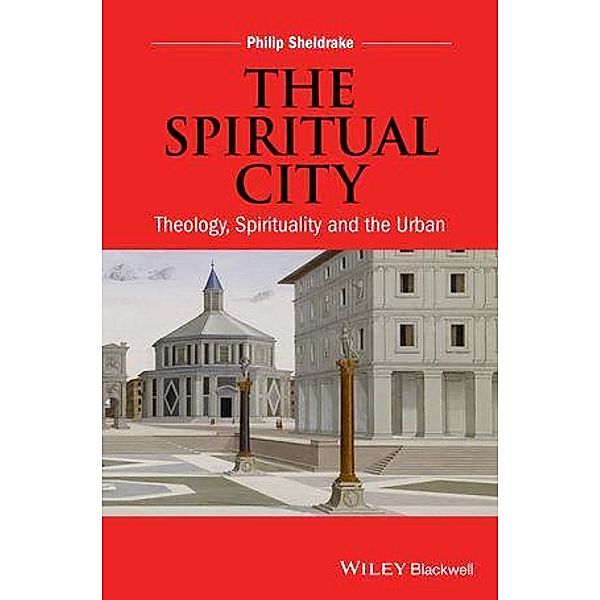 The Spiritual City, Philip Sheldrake