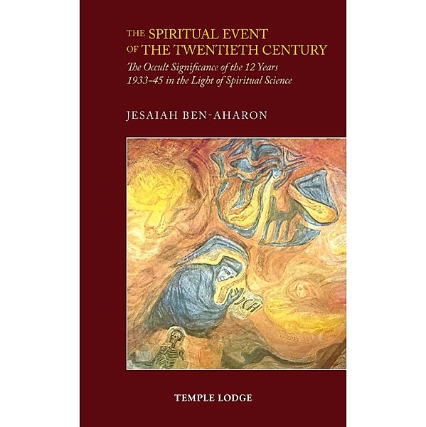 The Spiritual Event of the Twentieth Century, Jesaiah Ben-Aharon