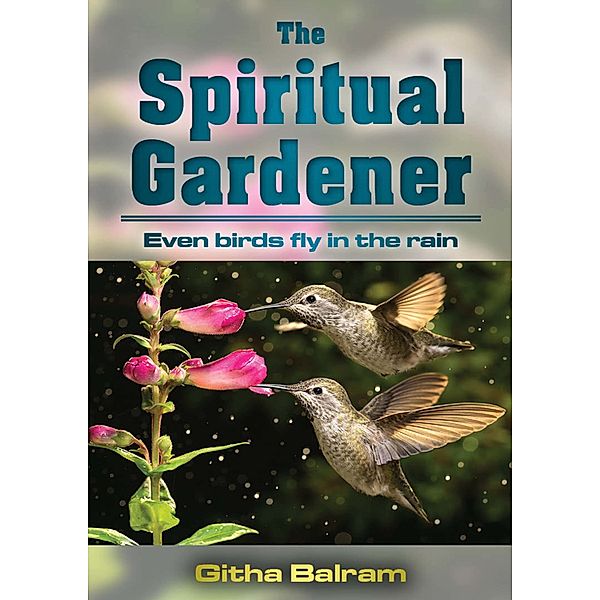 The Spiritual Gardener, Githa Balram