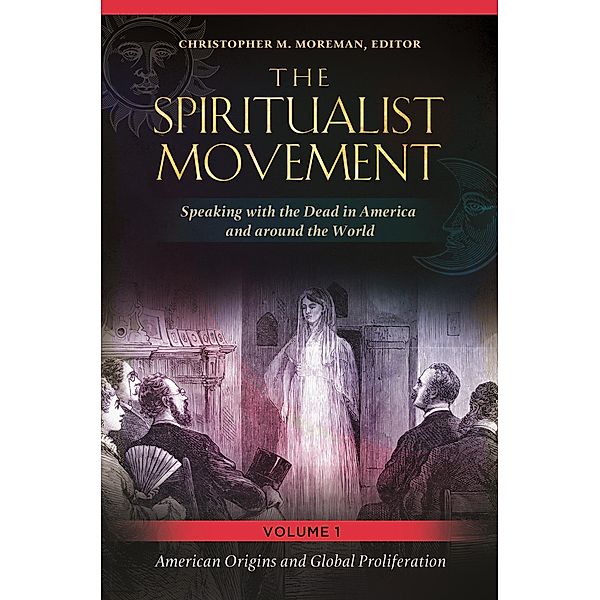 The Spiritualist Movement, Christopher Moreman