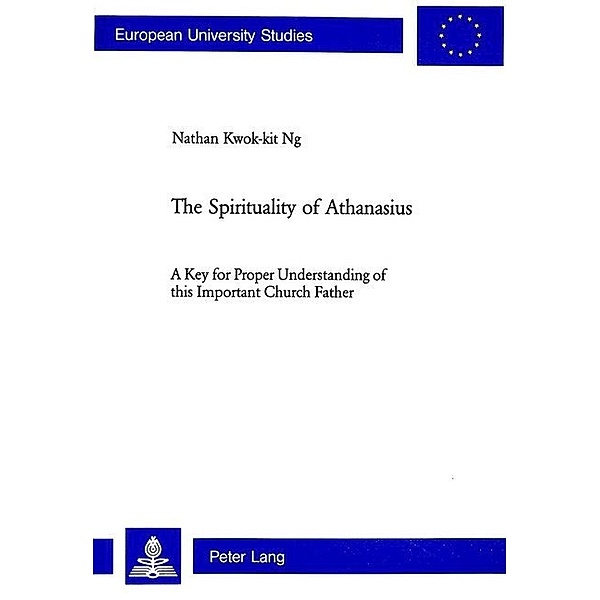 The Spirituality of Athanasius, Ng Kwok-Kit