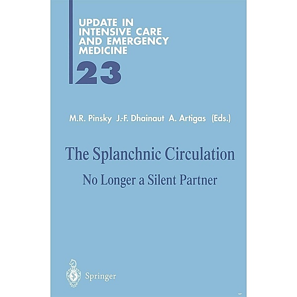 The Splanchnic Circulation / Update in Intensive Care and Emergency Medicine Bd.23