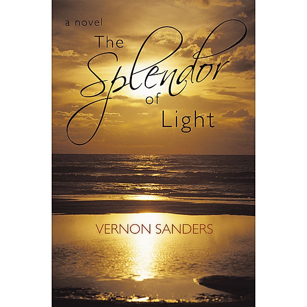 The Splendor of Light, Vernon Sanders