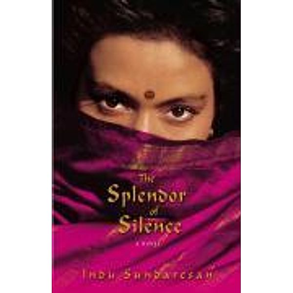 The Splendor of Silence, Indu Sundaresan