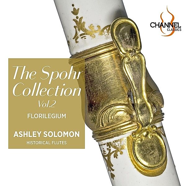 The Spohr-Collection Vol.2, Ashley Solomon, Florilegium