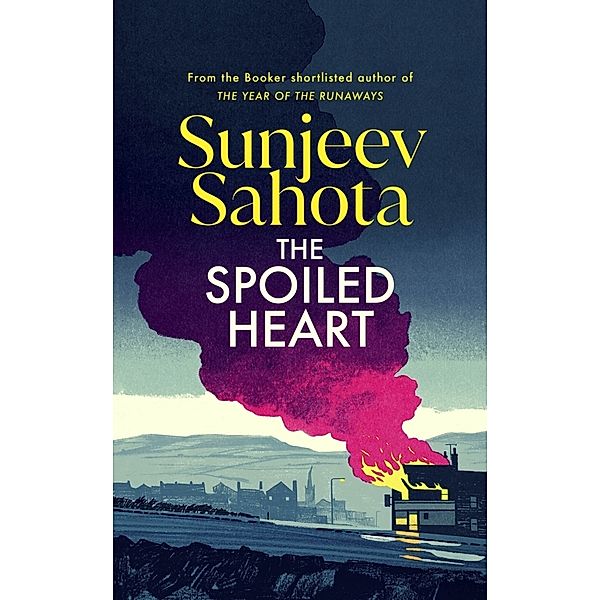 The Spoiled Heart, Sunjeev Sahota