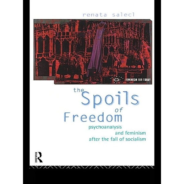 The Spoils of Freedom, Renata Salecl