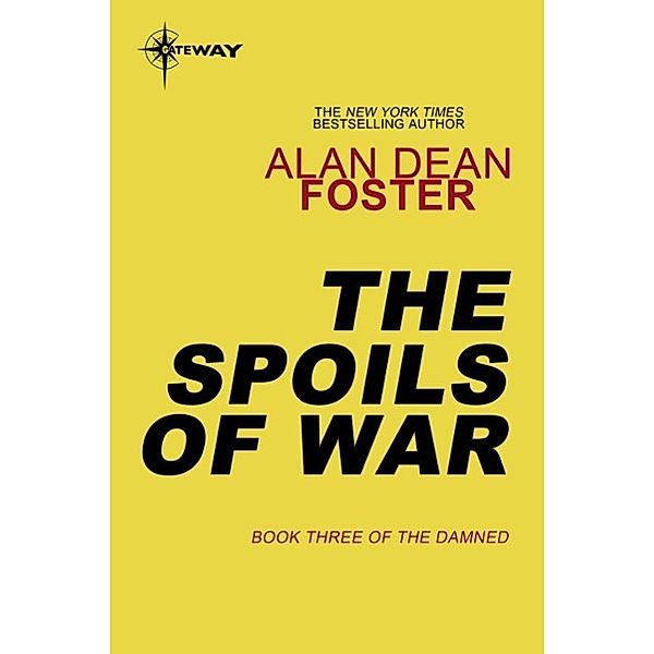The Spoils of War / Damned, Alan Dean Foster
