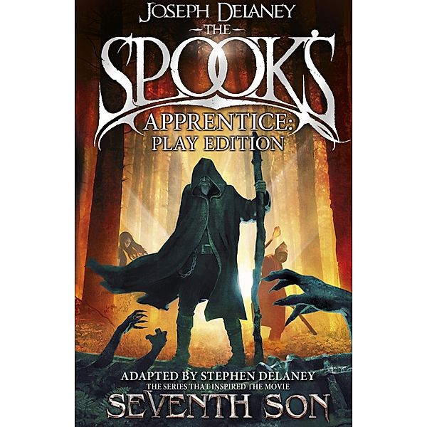 The Spook's Apprentice - Play Edition / The Wardstone Chronicles Bd.1, Joseph Delaney