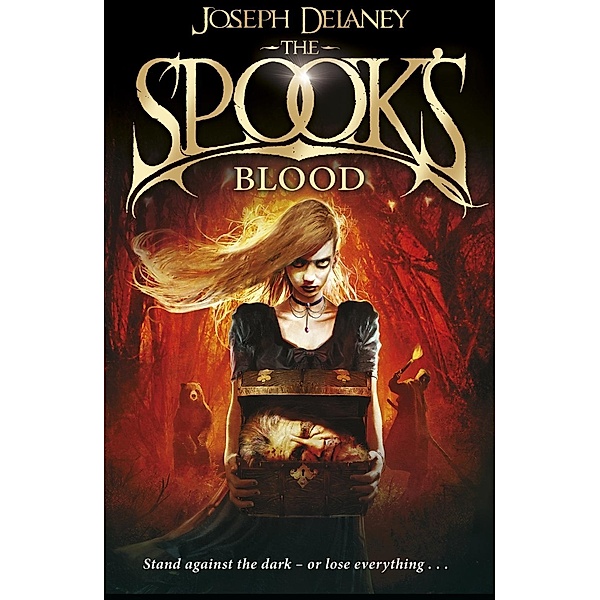 The Spook's Blood / The Wardstone Chronicles Bd.10, Joseph Delaney