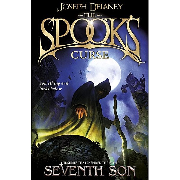 The Spook's Curse / The Wardstone Chronicles Bd.2, Joseph Delaney