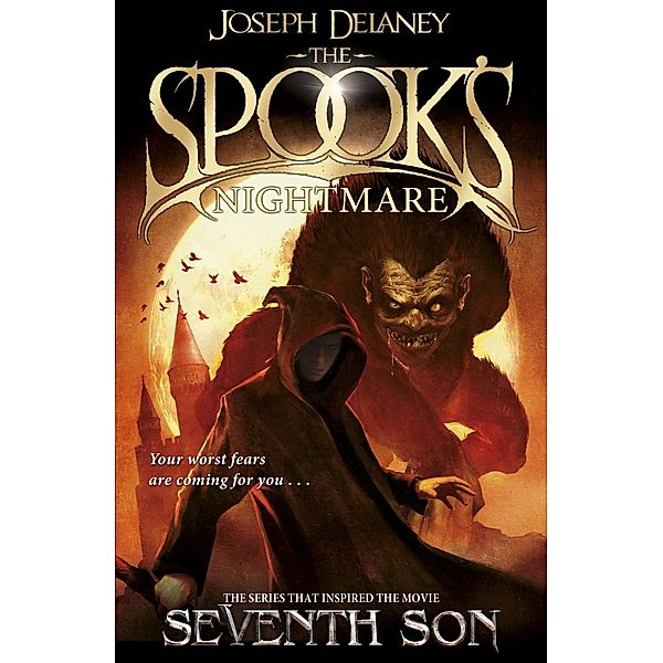 The Spook's Nightmare / The Wardstone Chronicles Bd.7, Joseph Delaney