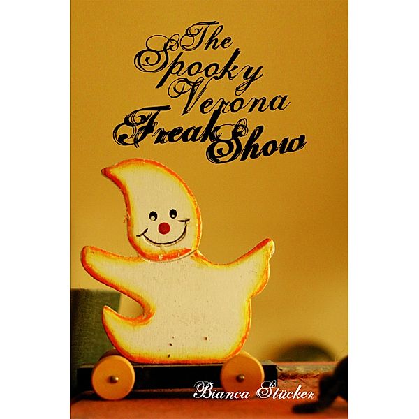 The Spooky Verona Freak show, Bianca Stücker