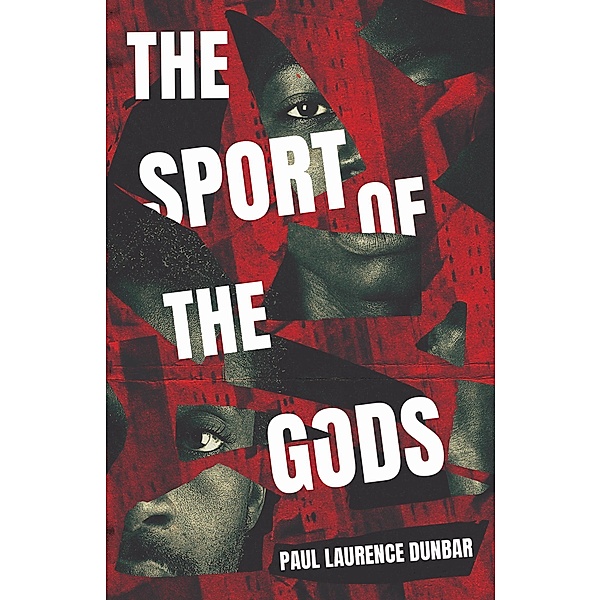 The Sport of the Gods, Paul Laurence Dunbar
