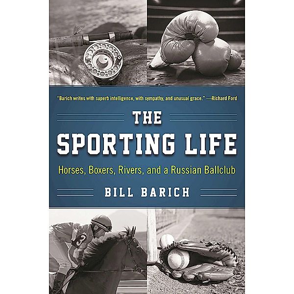 The Sporting Life, Bill Barich