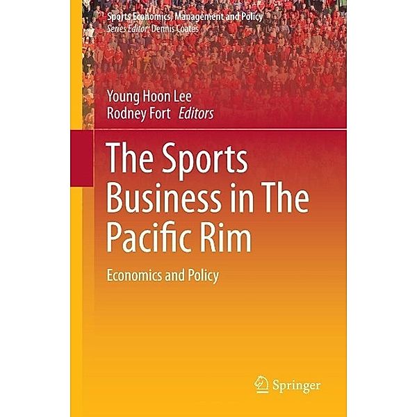 The Sports Business in The Pacific Rim / Sports Economics, Management and Policy Bd.10