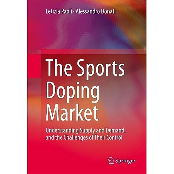 The Sports Doping Market, Letizia Paoli, Alessandro Donati