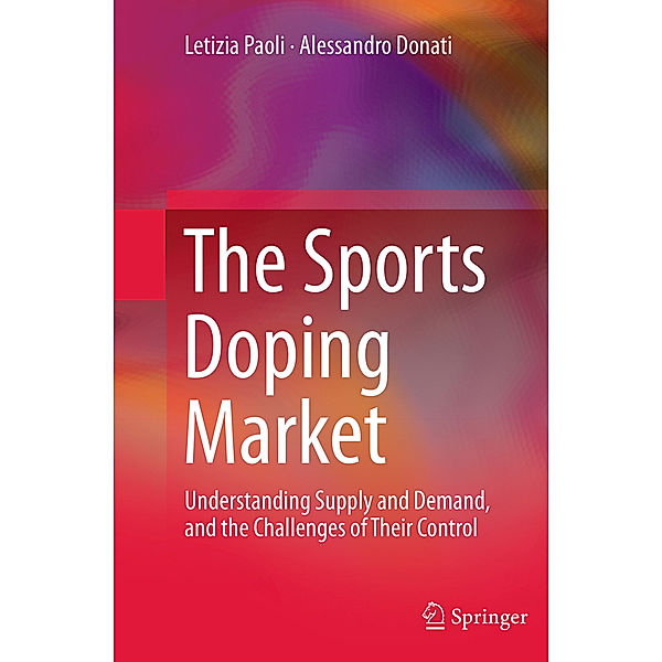 The Sports Doping Market, Letizia Paoli, Alessandro Donati