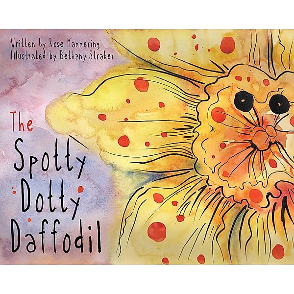 The Spotty Dotty Daffodil, Rose Mannering