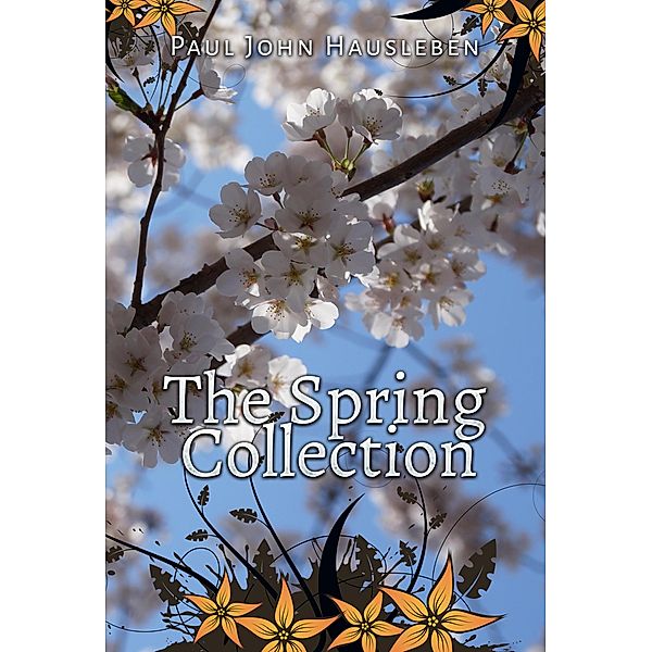 The Spring Collection, Paul John Hausleben