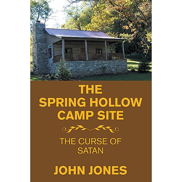 The Spring Hollow Camp Site, John Jones
