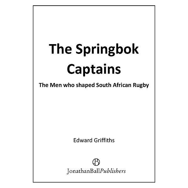The Springbok Captains, Edward Griffiths