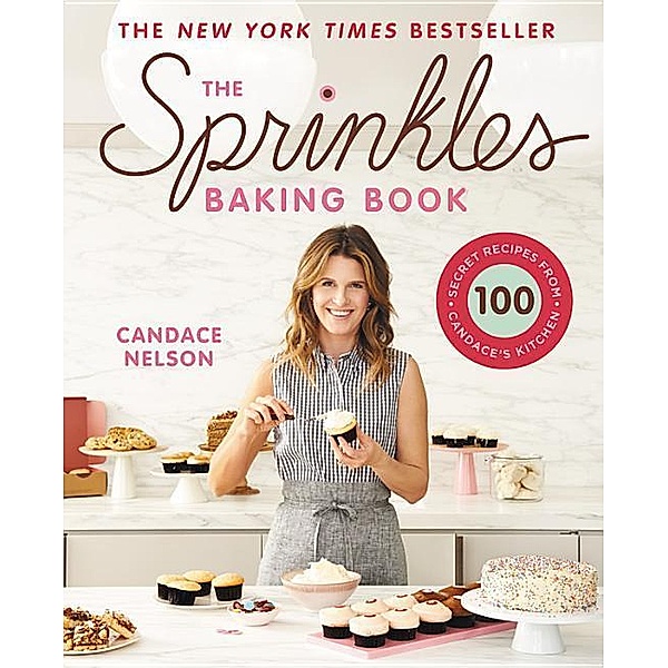 The Sprinkles Baking Book, Candace Nelson
