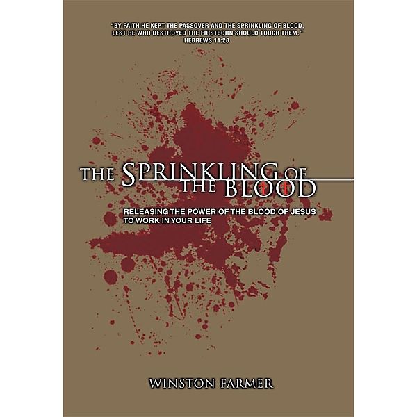 The Sprinkling of the Blood, Winston Farmer