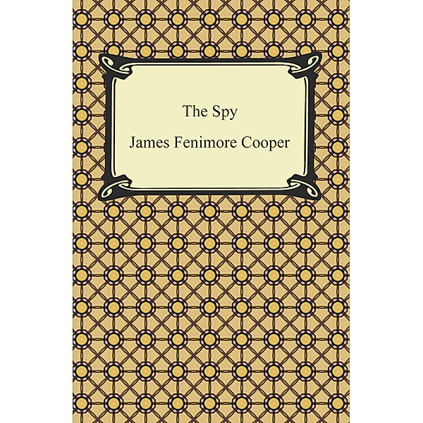 The Spy, James Fenimore Cooper