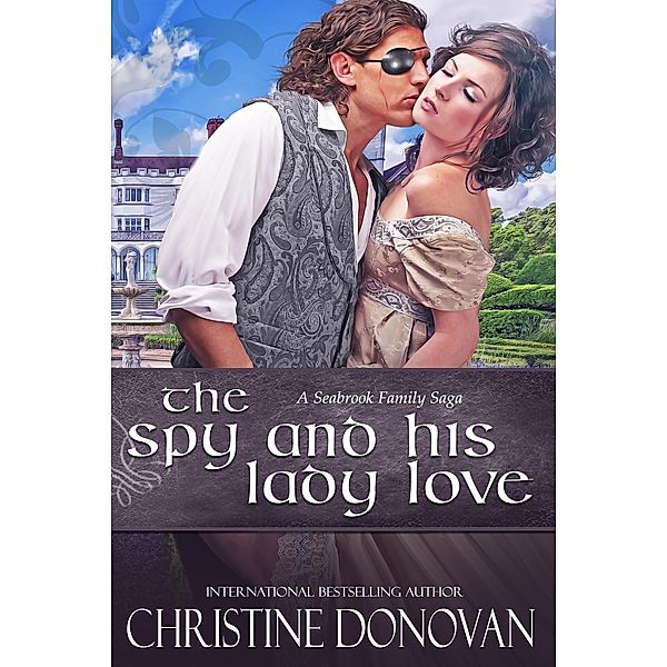 The Spy and His Lady Love (A Seabrook Family Saga) / A Seabrook Family Saga, Christine Donovan