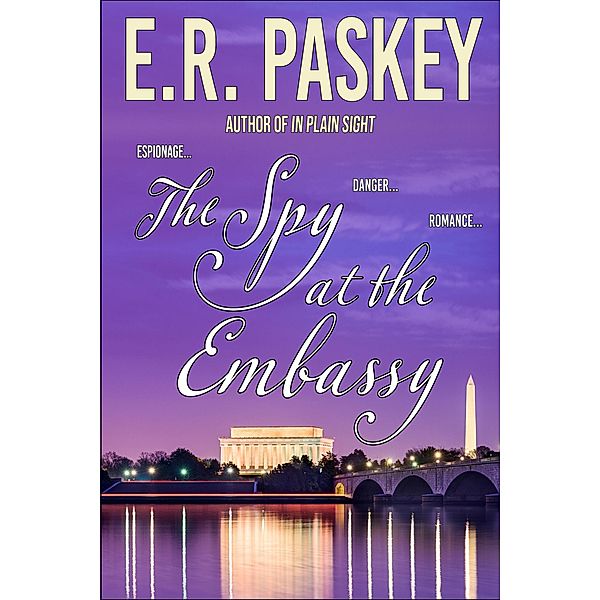 The Spy at the Embassy, E. R. Paskey