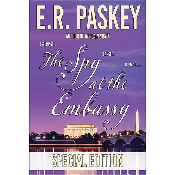 The Spy at the Embassy Special Edition, E. R. Paskey
