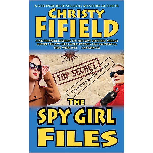 The Spy Girls Files / Spy Girls, Christy Fifield