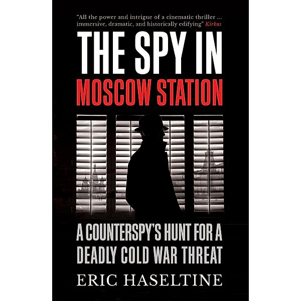 The Spy in Moscow Station, Eric Haseltine