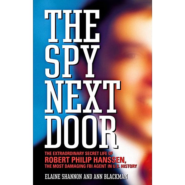 The Spy Next Door, Ann Blackman, Elaine Shannon