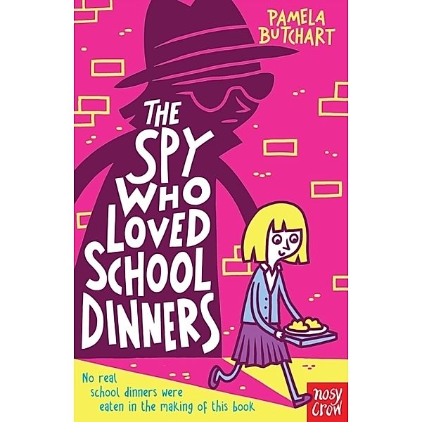 The Spy Who Loved School Dinners, Pamela Butchart