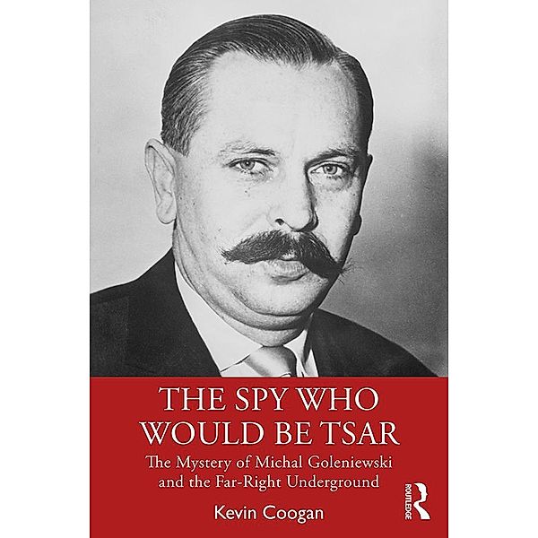 The Spy Who Would Be Tsar, Kevin Coogan