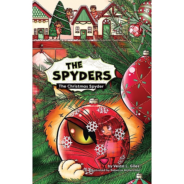 The Spyders: The Christmas Spyder / The Spyders, Vesta Giles, Vesta L. Giles