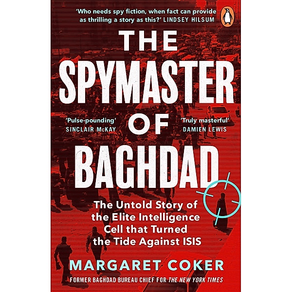 The Spymaster of Baghdad, Margaret Coker